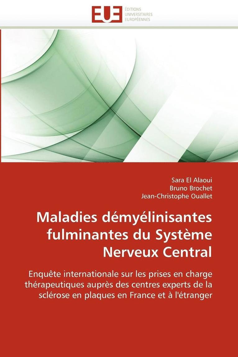 Collectif, Sara El Alaoui, Bruno Brochet, Jean-Christophe Ouallet - Maladies D�my�linisantes Fulminantes Du Syst�me Nerveux Central, Häftad