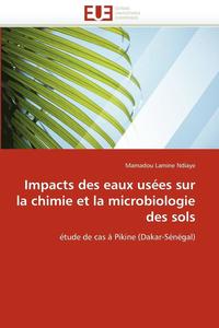 bokomslag Impacts Des Eaux Us es Sur La Chimie Et La Microbiologie Des Sols