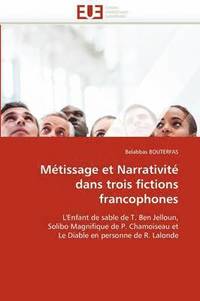 bokomslag M tissage Et Narrativit  Dans Trois Fictions Francophones