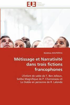 bokomslag M tissage Et Narrativit  Dans Trois Fictions Francophones