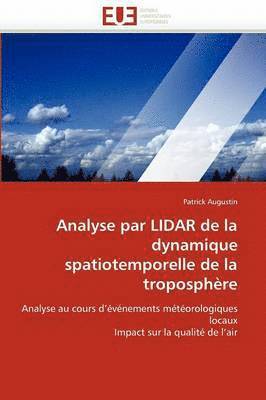 bokomslag Analyse Par Lidar de la Dynamique Spatiotemporelle de la Troposph re