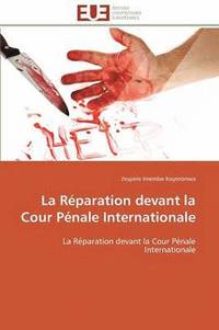 bokomslag La R paration Devant La Cour P nale Internationale