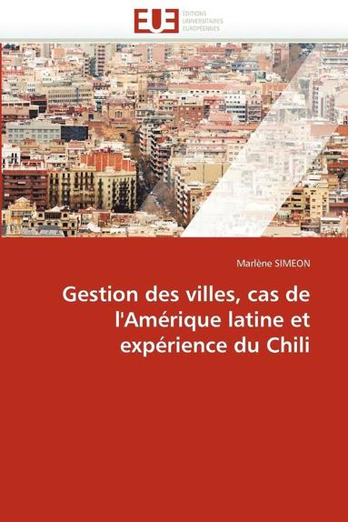 bokomslag Gestion Des Villes, Cas de l''am rique Latine Et Exp rience Du Chili