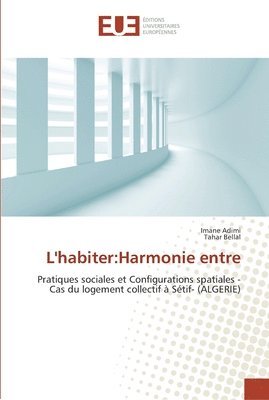 Collectif, Imane Adimi, Tahar Bellal - L'habiter, Häftad
