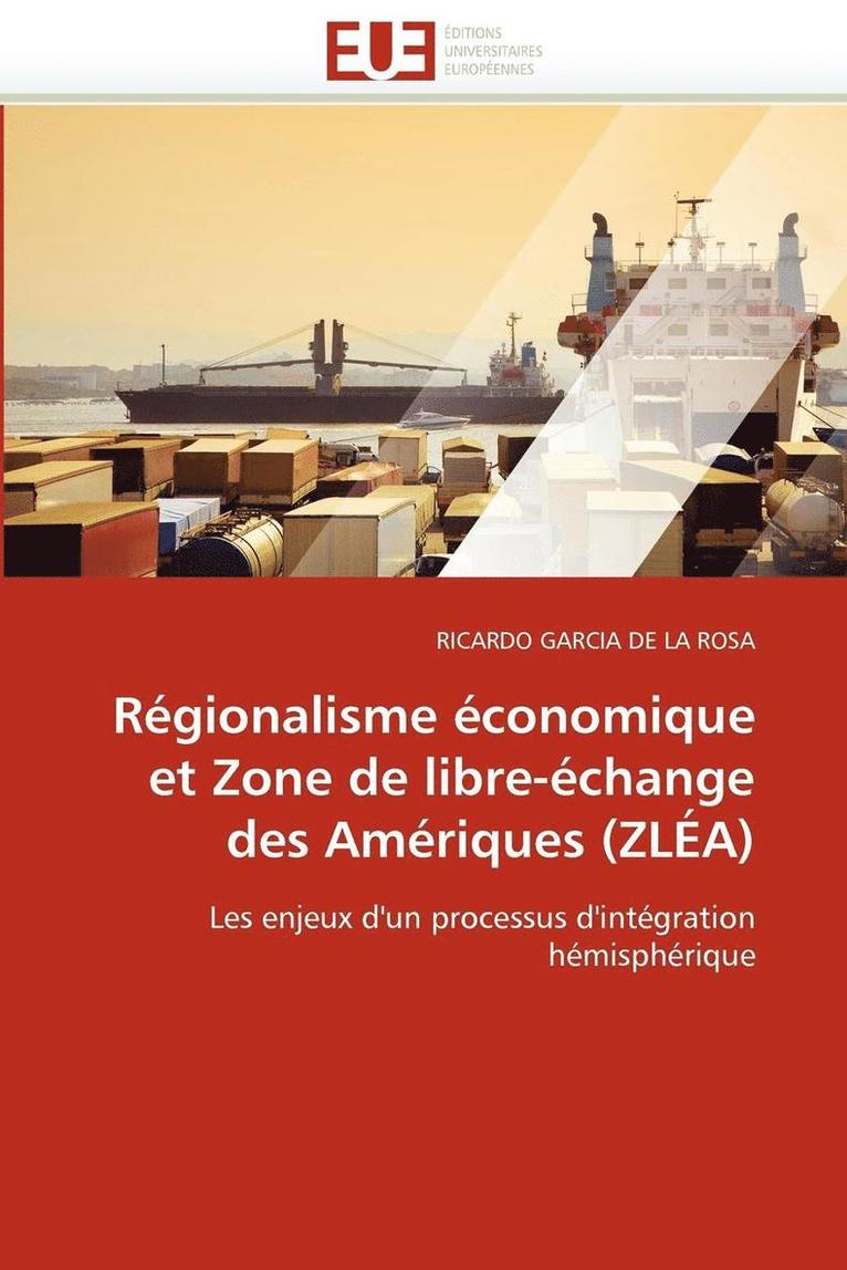 R gionalisme  conomique Et Zone de Libre- change Des Am riques (Zl a) 1