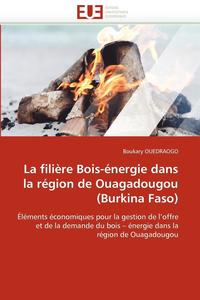 bokomslag filière bois-énergie dans la région de ouagadougou (burkina faso)