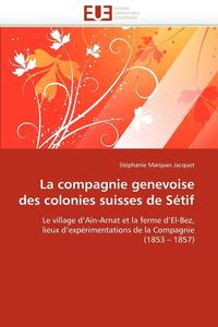bokomslag compagnie genevoise des colonies suisses de sétif
