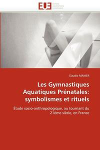bokomslag Les Gymnastiques Aquatiques Pr?natales