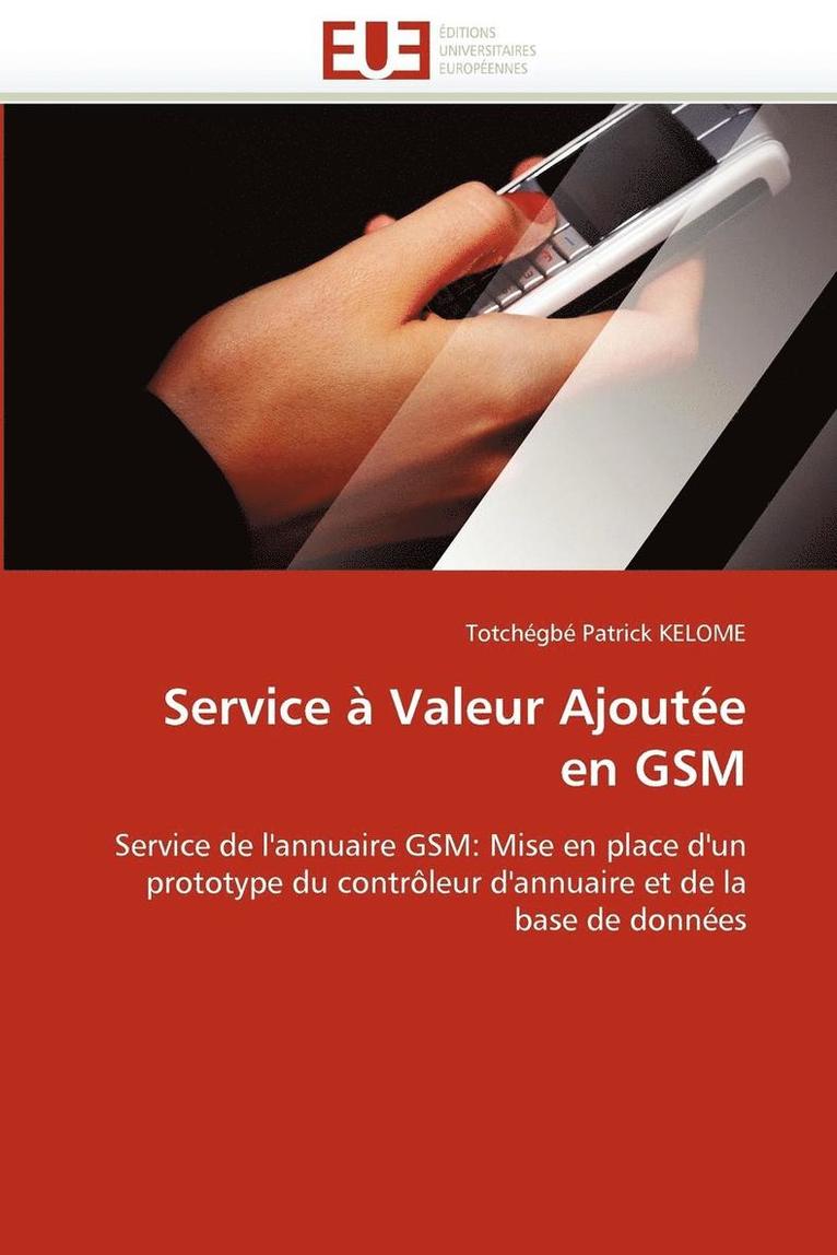 Service   Valeur Ajout e En GSM 1