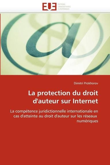 bokomslag La Protection Du Droit d''auteur Sur Internet