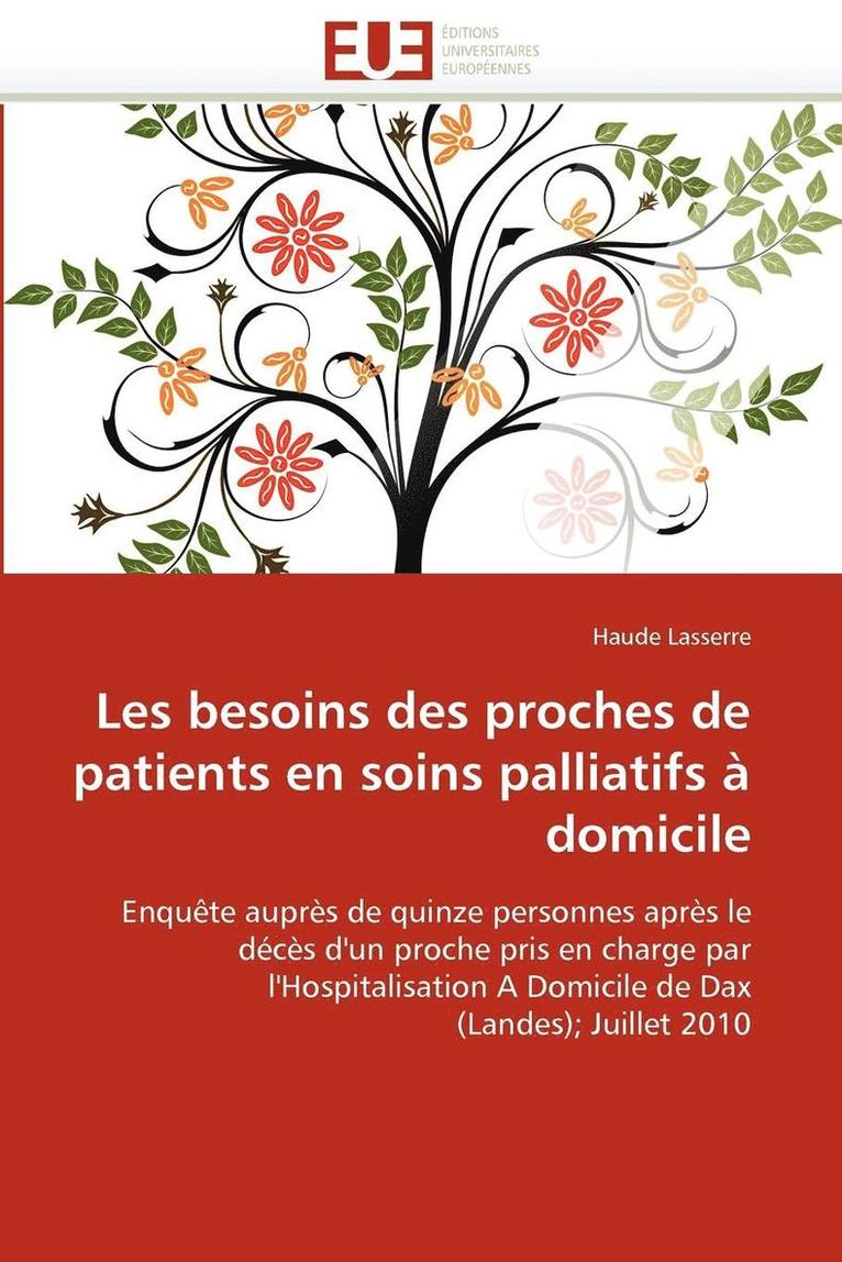 Lasserre-H, LASSERRE-H, Haude Lasserre - Les Besoins Des Proches de Patients En Soins Palliatifs � Domicile, Häftad
