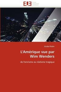 bokomslag L''amérique vue par wim wenders
