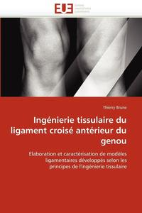 bokomslag Ingénierie tissulaire du ligament croisé antérieur du genou