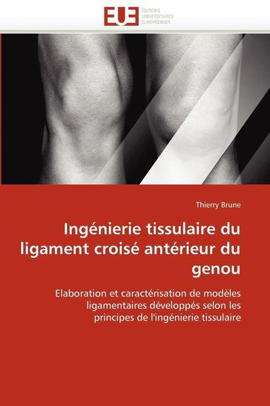 bokomslag Ingénierie tissulaire du ligament croisé antérieur du genou