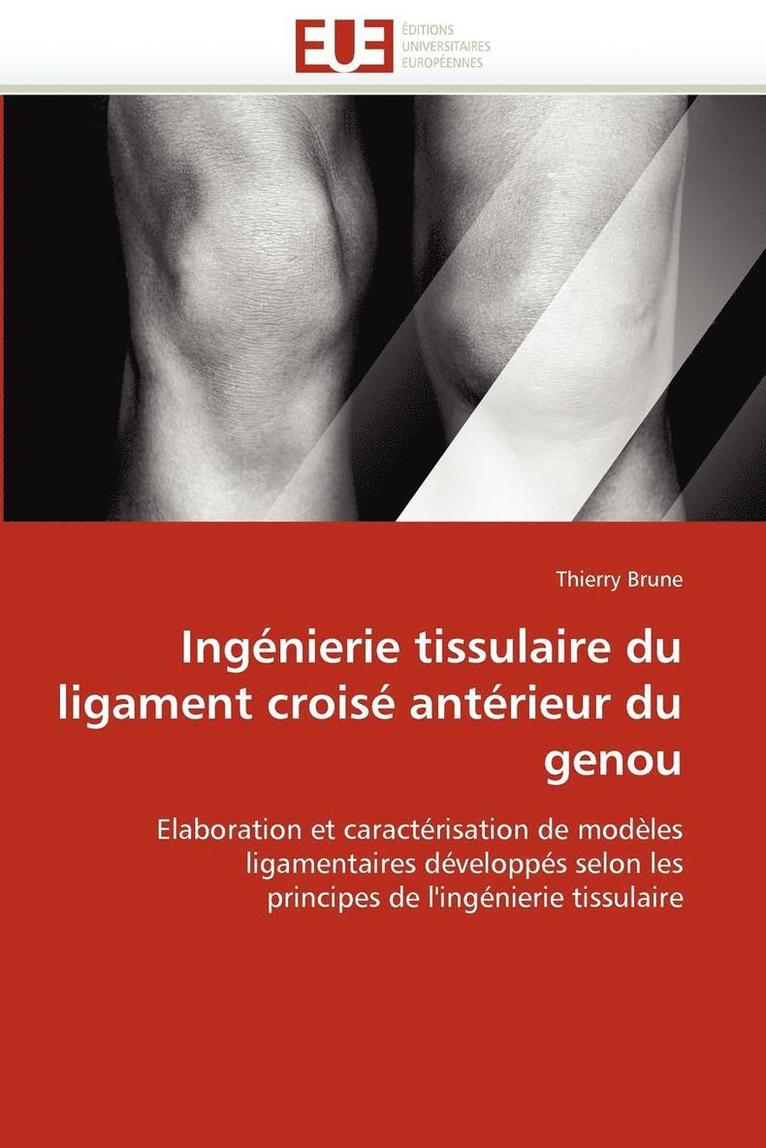 Ing nierie Tissulaire Du Ligament Crois  Ant rieur Du Genou 1