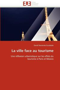 bokomslag La Ville Face Au Tourisme