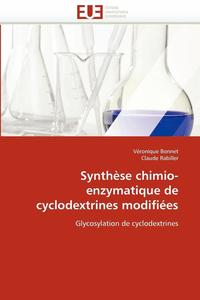 bokomslag Synth se Chimio-Enzymatique de Cyclodextrines Modifi es