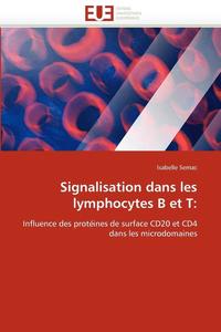 bokomslag Signalisation Dans Les Lymphocytes B Et T