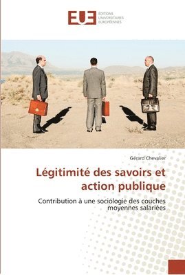 bokomslag Légitimité des savoirs et action publique