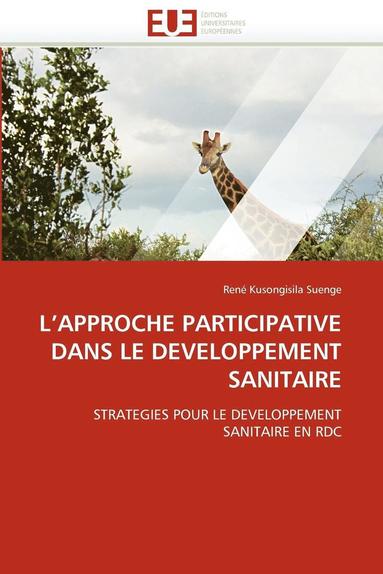 bokomslag L''approche Participative Dans Le Developpement Sanitaire