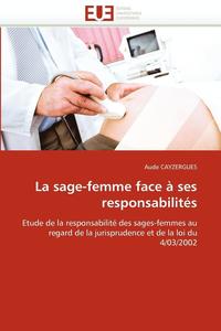 bokomslag La Sage-Femme Face   Ses Responsabilit s