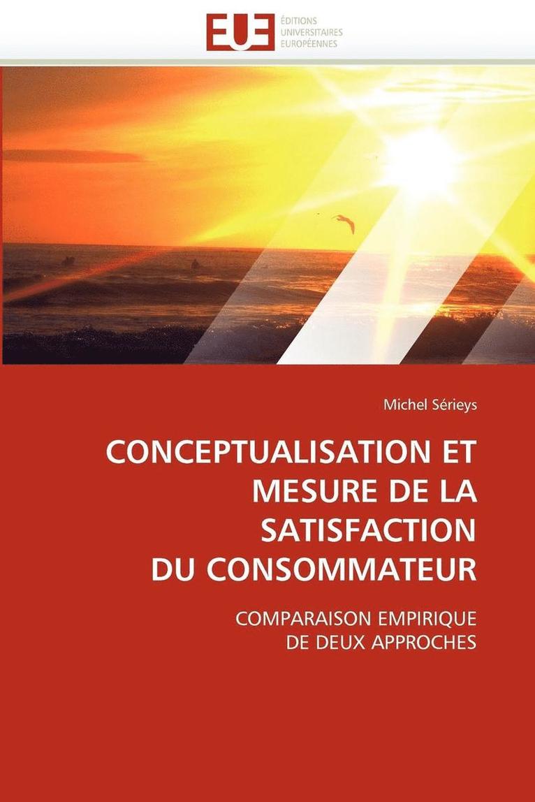 Conceptualisation Et Mesure de la Satisfaction Du Consommateur 1