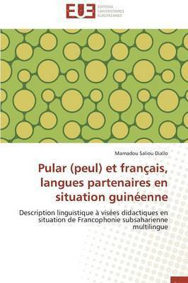 Diallo-M, DIALLO-M, Mamadou Saliou Diallo - Pular (Peul) Et Fran�ais, Langues Partenaires En Situation Guin�enne, Häftad