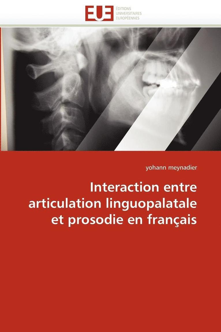 Interaction Entre Articulation Linguopalatale Et Prosodie En Fran ais 1