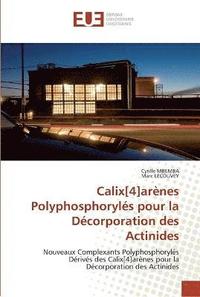 bokomslag Calix[4]arenes polyphosphoryles pour la decorporation des actinides