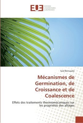 bokomslag Mécanismes de germination, de croissance et de coalescence