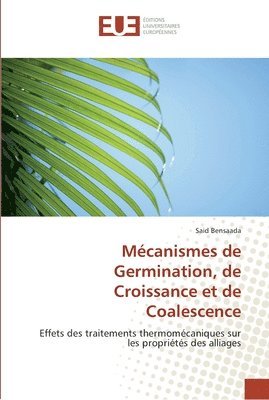 Mecanismes de germination, de croissance et de coalescence 1