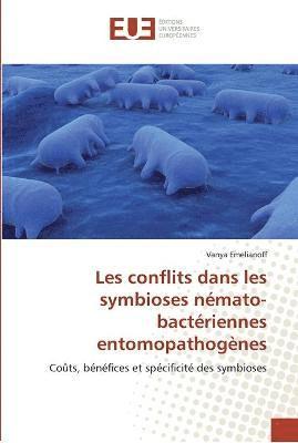 bokomslag Les conflits dans les symbioses némato-bactériennes entomopathogènes
