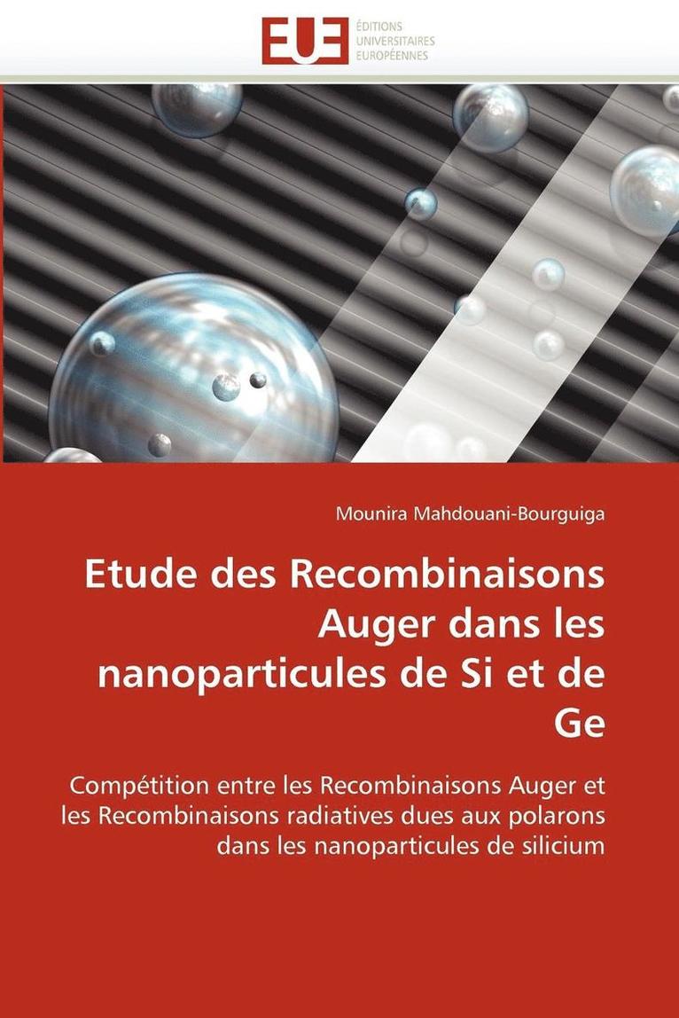 Etude Des Recombinaisons Auger Dans Les Nanoparticules de Si Et de GE 1