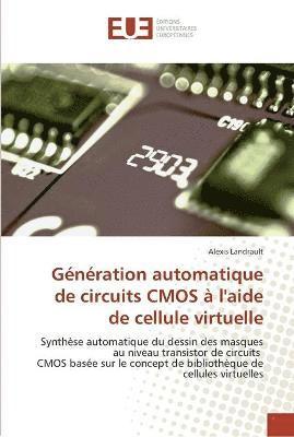Generation automatique de circuits cmos a l''aide de cellule virtuelle 1