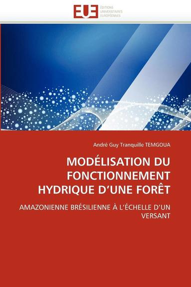 bokomslag Mod lisation Du Fonctionnement Hydrique d''une For t