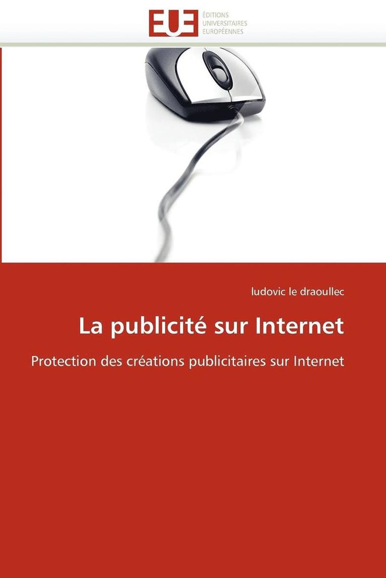 Le Draoullec-L, LE DRAOULLEC-l, Ludovic Le Draoullec - La Publicit� Sur Internet, Häftad