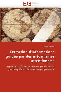 bokomslag Extraction d''informations guidée par des mécanismes attentionnels
