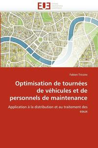 bokomslag Optimisation de tournées de véhicules et de personnels de maintenance