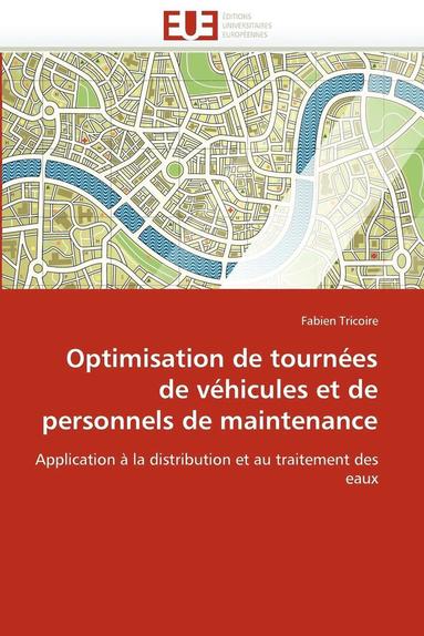 bokomslag Optimisation de tournées de véhicules et de personnels de maintenance