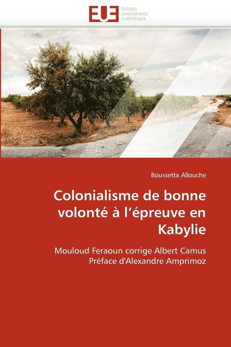 Colonialisme de Bonne Volont    l'' preuve En Kabylie 1
