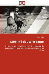 bokomslag Mobilit? Douce Et Sant?