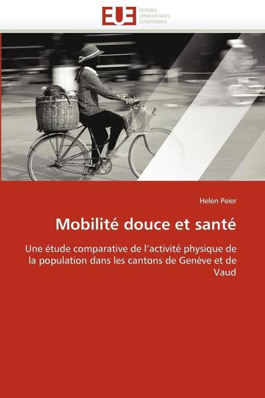 bokomslag Mobilit  Douce Et Sant 