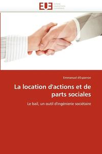 bokomslag La Location d'Actions Et de Parts Sociales
