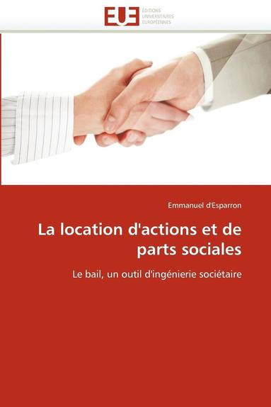 bokomslag La Location d'Actions Et de Parts Sociales