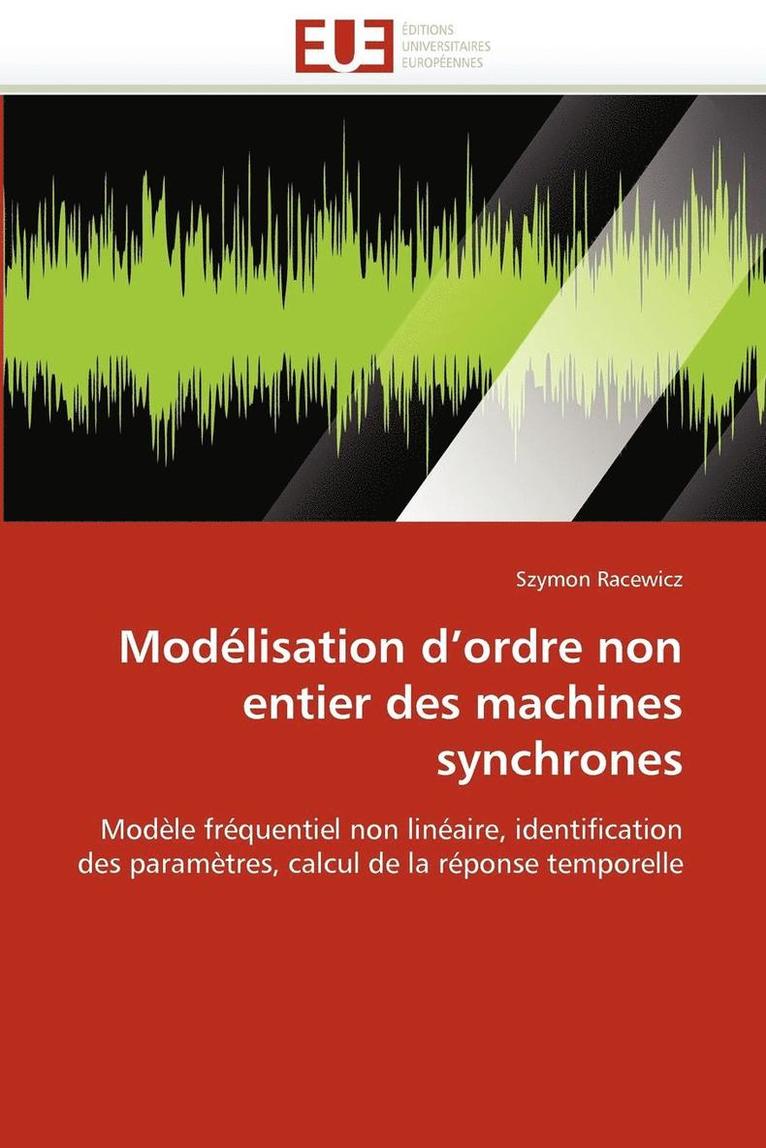 Mod lisation d''ordre Non Entier Des Machines Synchrones 1