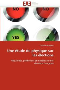 bokomslag Une ?tude de Physique Sur Les ?lections