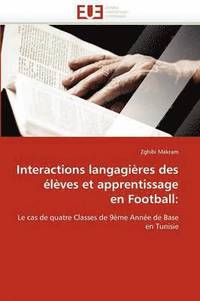 bokomslag Interactions Langagi res Des  l ves Et Apprentissage En Football