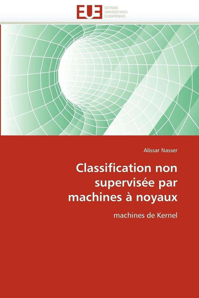 Classification Non Supervis e Par Machines   Noyaux 1