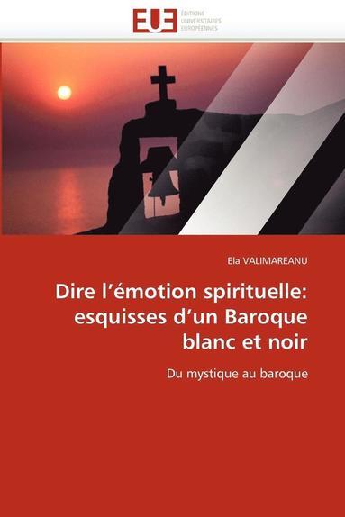 bokomslag Dire l'' motion Spirituelle