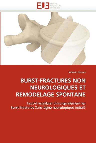 bokomslag Burst-Fractures Non Neurologiques Et Remodelage Spontane